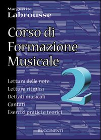 Corso di formazione musicale. Lettura delle note, lettura ritmica, dettati musicali, cantati, esercizi pratici e teorici