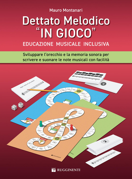 Dettato melodico in &laquo;gioco&raquo;. Sviluppare l'orecchio e la memoria sonora per scrivere e suonare le note musicali con facilit&agrave;. Metodo