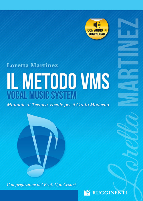 Il metodo VMS. Manuale di tecnica vocale per il canto moderno