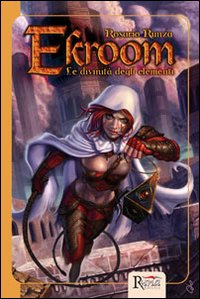 Le divinit&agrave; degli elementi. Ekroom