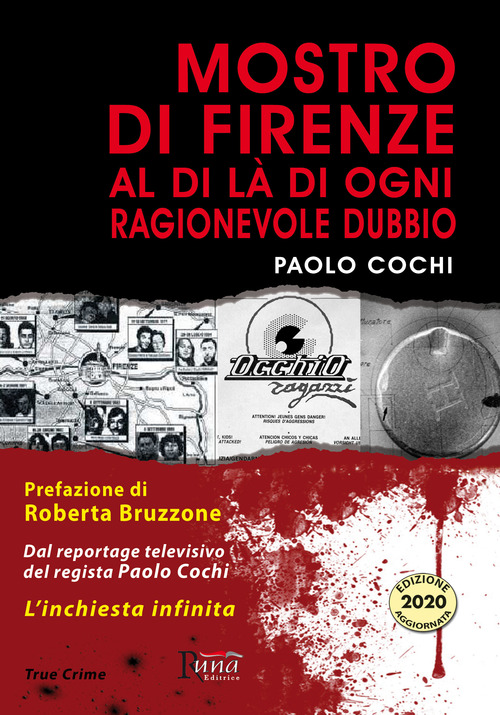 Mostro di Firenze. Al di l&agrave; di ogni ragionevole dubbio