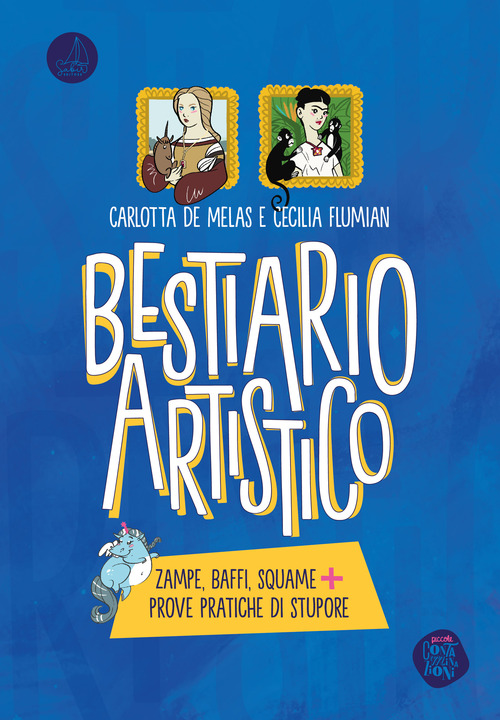 Bestiario artistico. Zampe, baffi, squame + prove pratiche di stupore