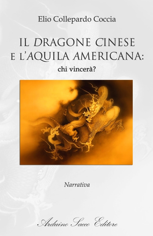 Il dragone cinese e l'aquila americana: chi vincerà?
