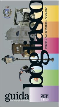 Bogliasco. Poggio. San Bernardo. Sessarego. Guida con mappa della citt&agrave;