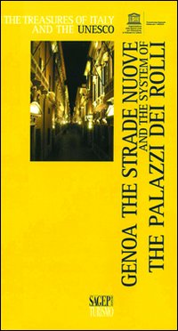 Genoa the Strade Nuove and the System of the Palazzi dei Rolli