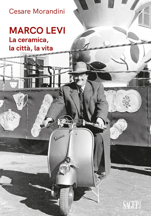 Marco Levi. La ceramica, la città, la vita