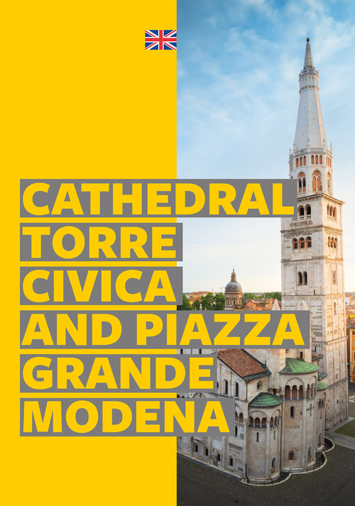 Modena. Cathedral, Torre Civica and Piazza Grande
