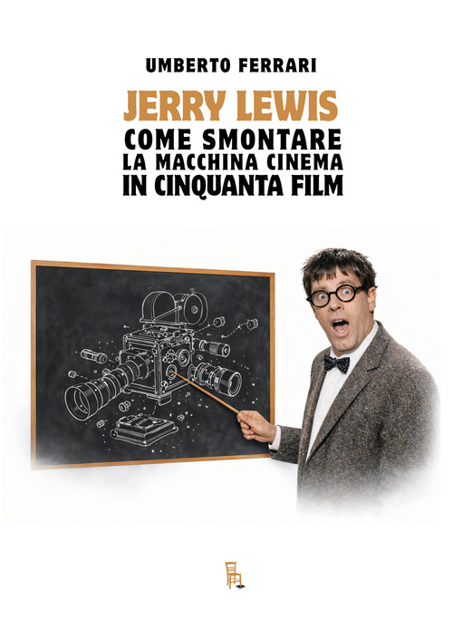 Jerry Lewis, come smontare la macchina cinema in 50
