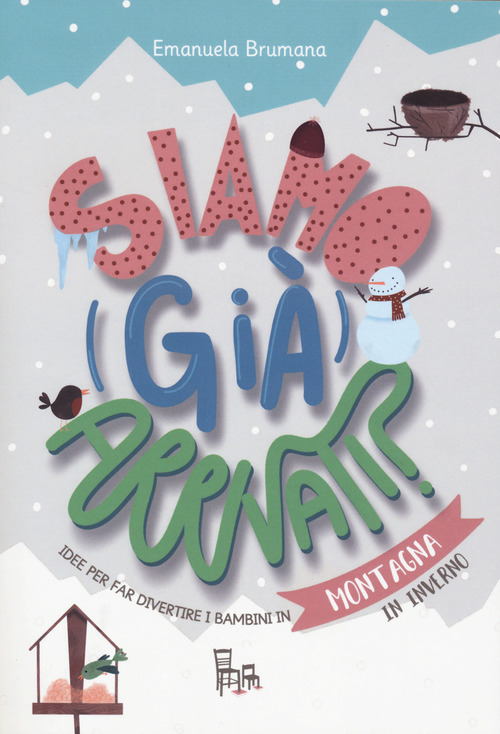 Montagna. Siamo (gi&agrave;) arrivati? Le sagomine