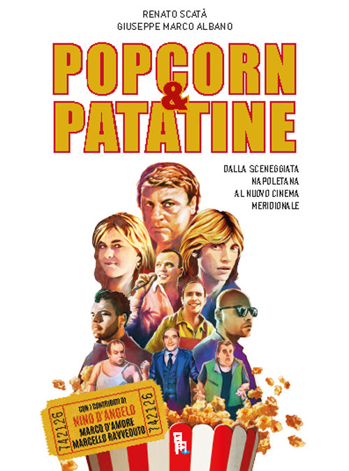 Popcorn & patatine. Dalla sceneggiata napoletana al nuovo cinema meridionale