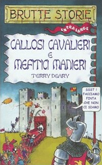 Callosi cavalieri e mefitici manieri