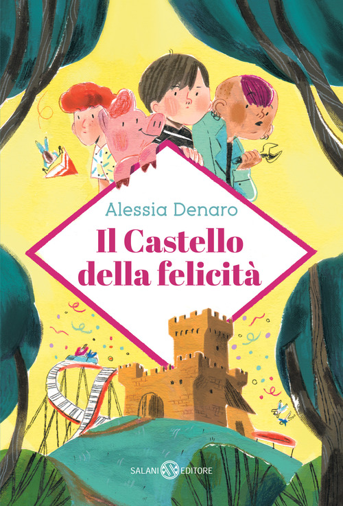 Il castello della felicit&agrave;