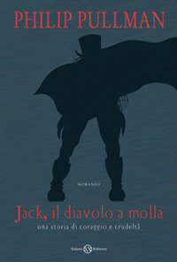 Jack il diavolo a molla. Una storia di coraggio e crudeltà