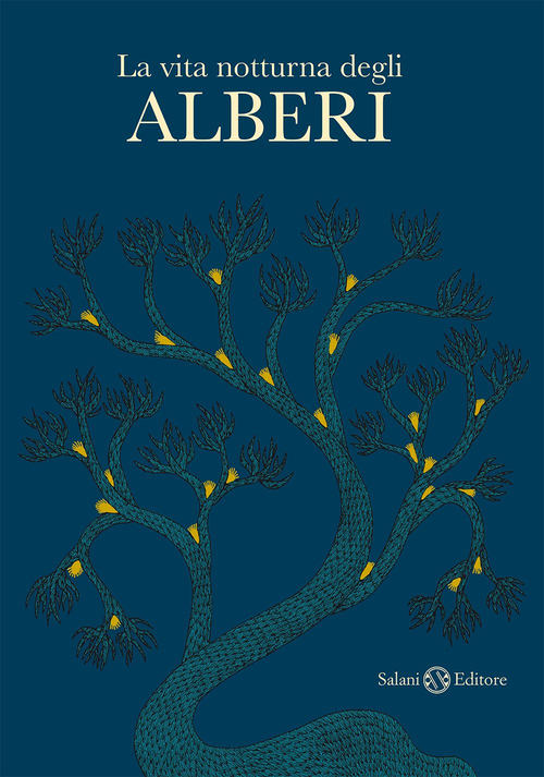 La vita notturna degli alberi