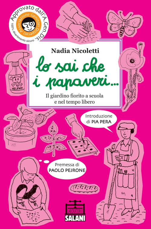Lo sai che i papaveri... Il giardino fiorito a scuola e nel tempo libero