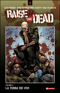La terra dei vivi. Raise the dead