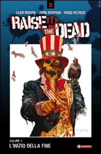 L'inizio della fine. Raise the dead