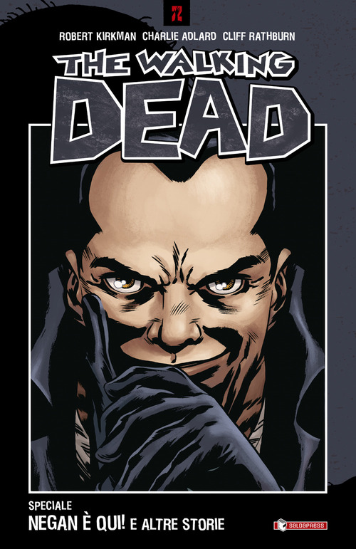 Negan &egrave; qui! e altre storie. The walking dead