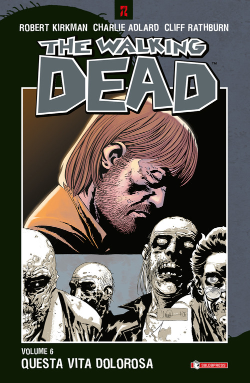 Questa vita dolorosa. The walking dead
