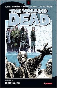 Ritrovarsi. The walking dead