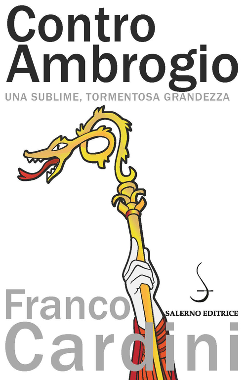 Contro Ambrogio. Una sublime, tormentosa grandezza