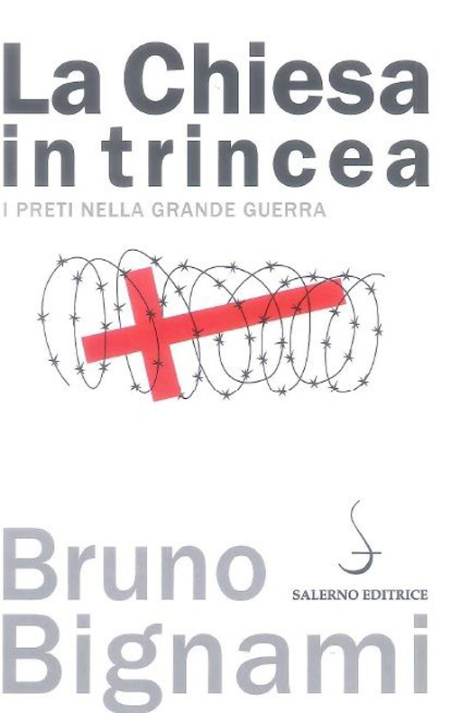 La Chiesa in trincea. I preti nella grande guerra