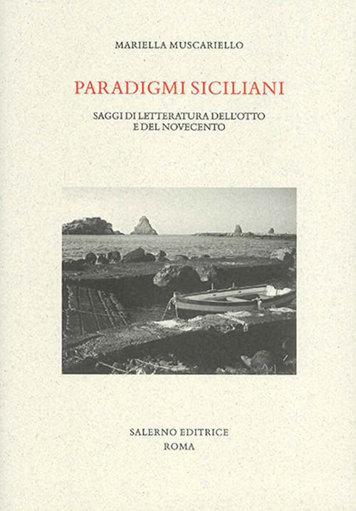 Paradigmi siciliani. Saggi di letteratura dell'Otto e del Novecento