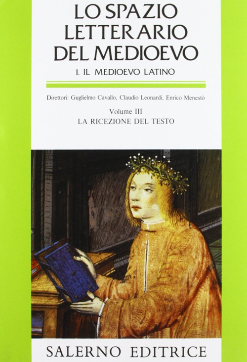 Lo spazio letterario del Medioevo. Il Medioevo latino
