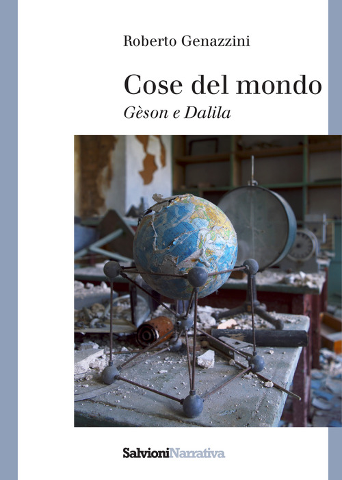 Cose del mondo. G&egrave;son e Dalila