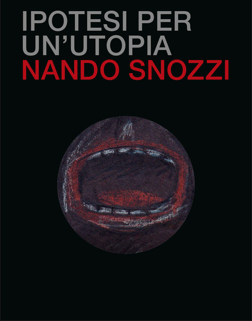 Ipotesi per un'utopia