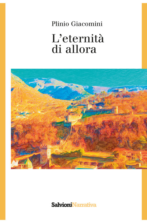 L'eternit&agrave; di allora