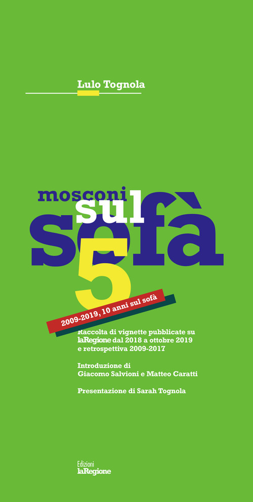 Mosconi sul sof&agrave; 5. 2009-2019, 10 anni sul sof&agrave;