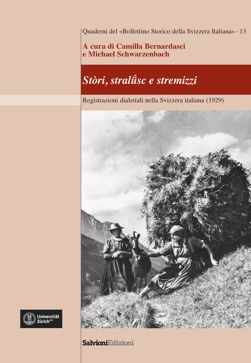 St&ograve;ri, stral&uuml;sc e stermizzi. Registrazioni dialettali nella Svizzera Italiana