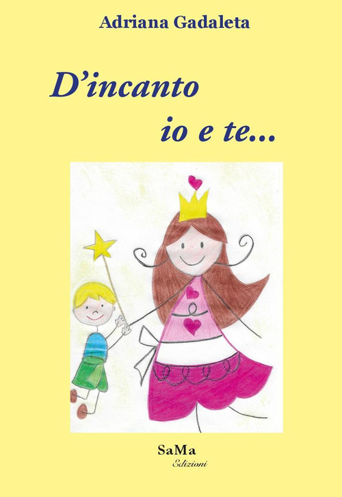 D'incanto io e te...