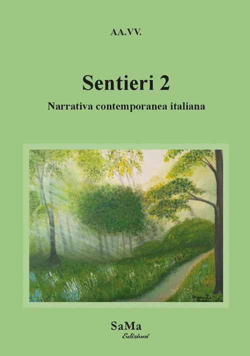 Sentieri. Narrativa contemporanea italiana