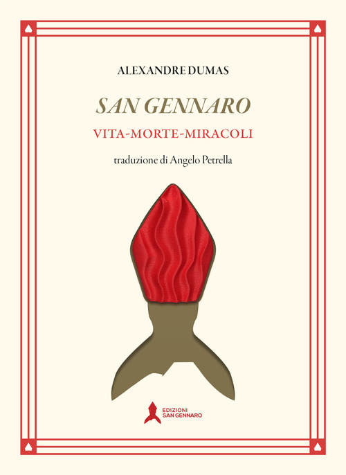 San Gennaro. Vita morte miracoli