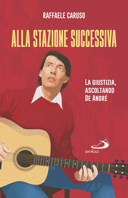 Alla stazione successiva. La giustizia, ascoltando De Andr&eacute;