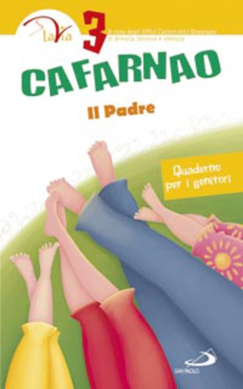 Cafarnao. Il padre. Quaderno per i genitori