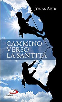 Cammino verso la santit&agrave;