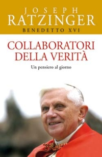 Collaboratori della verit&agrave;. Un pensiero al giorno