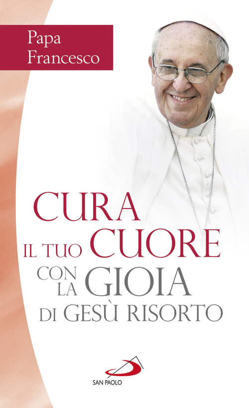 Cura il tuo cuore con la gioia di Ges&ugrave; risorto. Nove meditazioni sulle pagine dei Vangeli della Pasqua