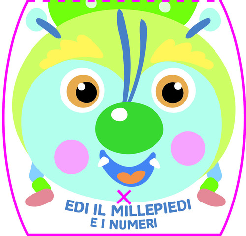 Edi il millepiedi e i numeri