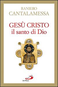 Ges&ugrave; Cristo il santo di Dio