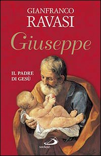 Giuseppe. Il padre di Ges&ugrave;