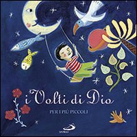 I volti di Dio. Per i più piccoli