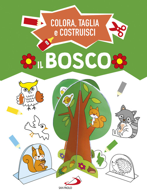Il bosco. Colora, taglia e costruisci