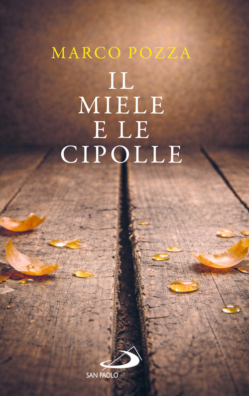 Il miele e le cipolle