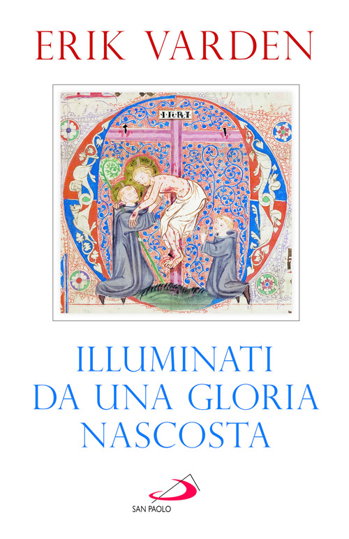 Illuminati da una gloria nascosta