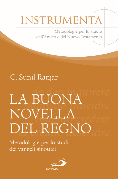 La buona novella del regno. Metodologie per lo studio dei vangeli sinottici