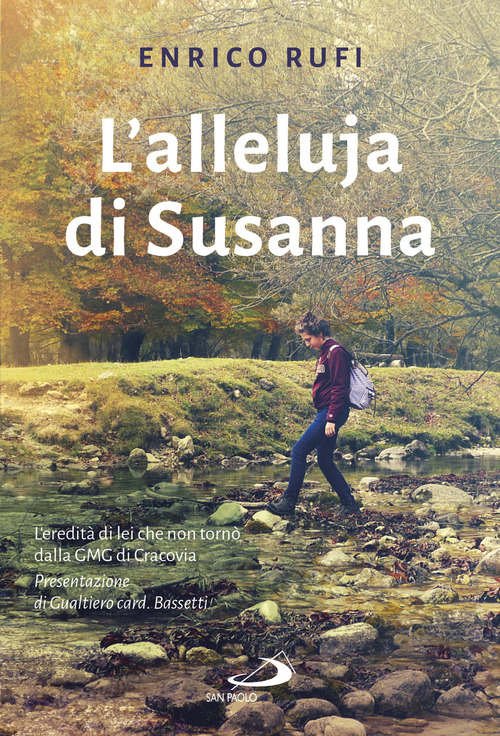 L'Alleluja di Susanna. L'eredit&agrave; di lei che non torn&ograve; dalla GMG di Cracovia